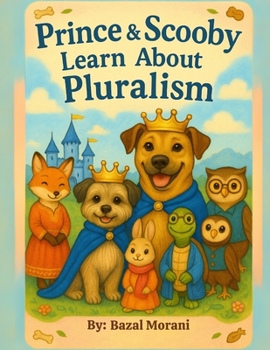 Paperback Prince and Scooby Learn about Pluralism Book