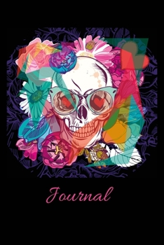 Journal: Day of the Dead(Dia de los Muertos) Notebook/Journal with Decorative Sugar Skulls|100 Pages|Wide-Ruled|Use for Notes, Ideas, School, To-Do-List,Creative Ideas