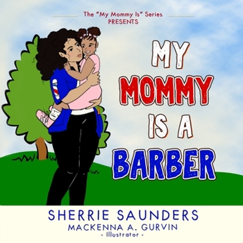 Paperback My Mommy Is A Barber Book