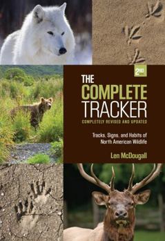 Paperback Complete Tracker: Tracks, Signs, and Habits of North American Wildlife Book