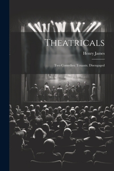 Paperback Theatricals: Two Comedies: Tenants. Disengaged Book