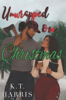 Unwrapped on Christmas (A Festive Romance Trilogy)