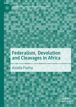 Hardcover Federalism, Devolution and Cleavages in Africa Book