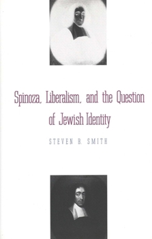 Hardcover Spinoza, Liberalism, and the Question of Jewish Identity Book