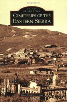Cemeteries of the Eastern Sierra - Book  of the Images of America: California