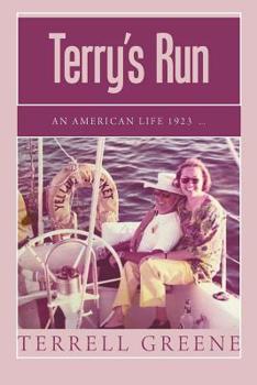 Paperback Terry's Run: An American Life 1923 ... Book