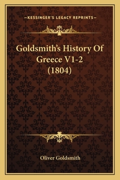 Paperback Goldsmith's History Of Greece V1-2 (1804) Book