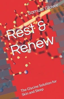 Paperback Rest & Renew: The Glycine Solution for Skin and Sleep Book