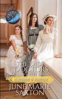 Paperback The Lady Doctors of Coventry Cross Book