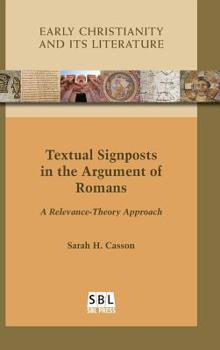 Hardcover Textual Signposts in the Argument of Romans: A Relevance-Theory Approach Book