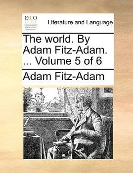 Paperback The World. by Adam Fitz-Adam. ... Volume 5 of 6 Book