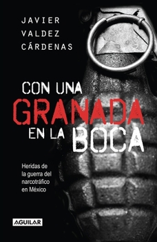 Paperback Con Una Granada En La Boca / With a Grenade in Your Mouth = With a Granade in Your Mouth [Spanish] Book