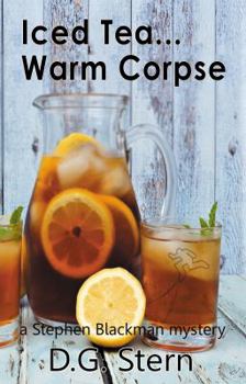 Paperback Iced Tea... Warm Corpse : A Stephen Blackman Mystery Book
