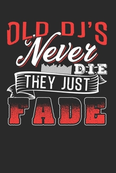 DJ: Dj Notebook the perfect gift idea for DJs or Dj fans. The paperback has 120 white pages with dot matrix that support you in writing or sketching.