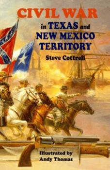 Paperback Civil War in Texas and New Mexico Territory Book