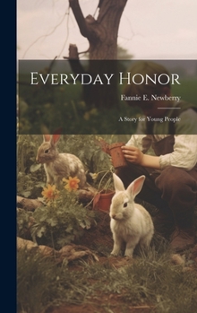 Hardcover Everyday Honor; a Story for Young People Book