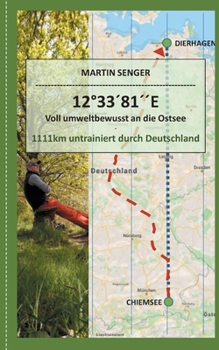 12°33´81´´E - Voll umweltbewusst an die Ostsee (German Edition)