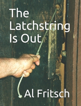 Paperback The Latchstring Is Out Book