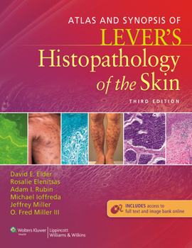 Synopsis and Atlas of Lever's Histopathology of the Skin