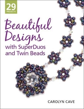 Paperback Beautiful Designs with Superduos and Twin Beads Book