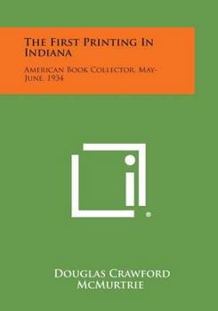 Paperback The First Printing in Indiana: American Book Collector, May-June, 1934 Book