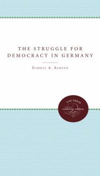 Paperback The Struggle for Democracy in Germany Book