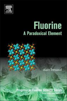 Paperback Fluorine: A Paradoxical Element Volume 5 Book