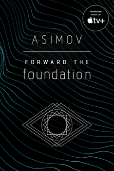 Forward the Foundation - Book #2 of the Foundation