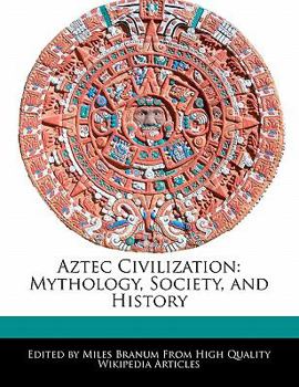 Paperback Aztec Civilization: Mythology, Society, and History Book