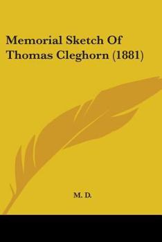 Paperback Memorial Sketch Of Thomas Cleghorn (1881) Book
