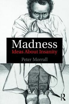 Paperback Madness: Ideas About Insanity Book