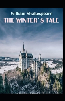 Paperback The Winter's Tale: A shakespeare's classic: Illustrated Edition Book