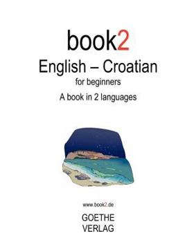 Paperback Book2 English - Croatian for Beginners Book