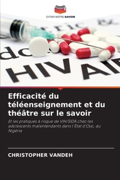 Paperback Efficacité du téléenseignement et du théâtre sur le savoir [French] Book