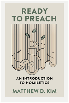 Ready to Preach : An Introduction to Homiletics