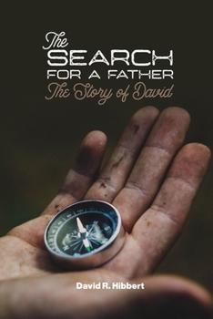 Paperback The Search For A Father: The Story Of David Book