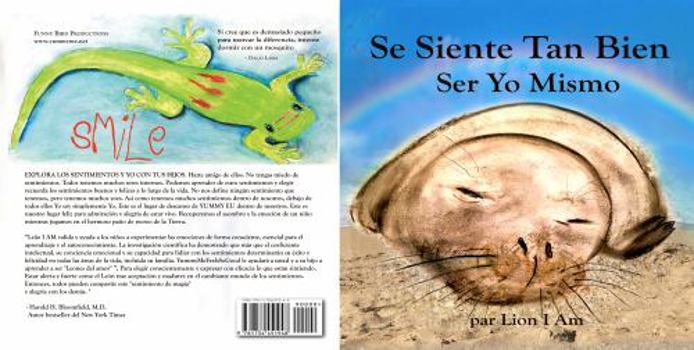 Paperback Se siente tan bien ser Yo Mismo: Un libro infantil ilustrado sobre sentimientos y emociones que muestra a niños y adultos formas de hacer amigos con ... 8 de preescolar a 3er grado (Spanish Edition) [Spanish] Book