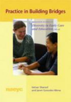 Paperback Practice in Building Bridges: Companion Resource to Diversity in Early Care and Education, 5th Ed Book