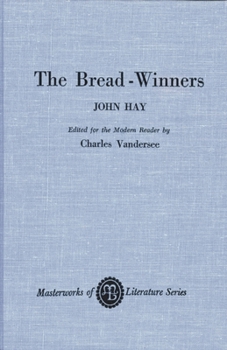 Paperback The Bread-Winners (Masterworks of Literature) Book