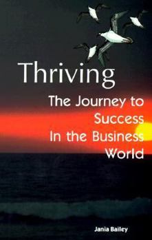 Paperback Thriving: The Journey to Success in the Business World Book