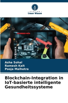 Paperback Blockchain-Integration in IoT-basierte intelligente Gesundheitssysteme [German] Book