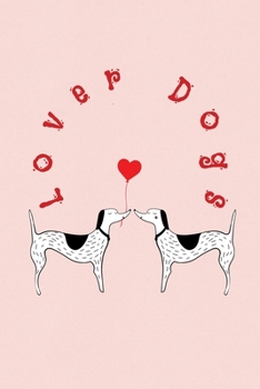 Paperback Lover Dogs: Valentine's Day Gift - ToDo Notebook in a cute Design - 6" x 9" (15.24 x 22.86 cm) Book