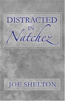 Paperback Distracted in Natchez Book