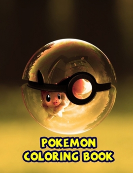 Paperback Pokemon Coloring Book: Great Coloring Book for Kids Ages 4-8 9-12 Book