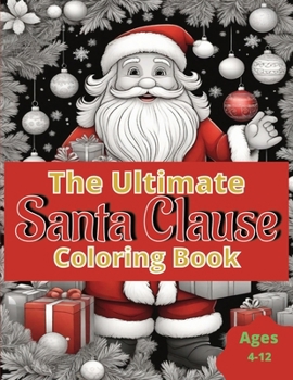 Paperback The Ultimate Santa Clause Coloring Book