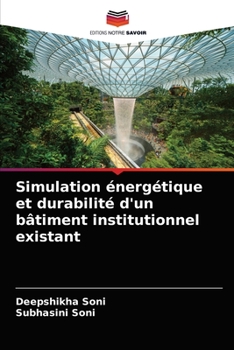 Paperback Simulation énergétique et durabilité d'un bâtiment institutionnel existant [French] Book