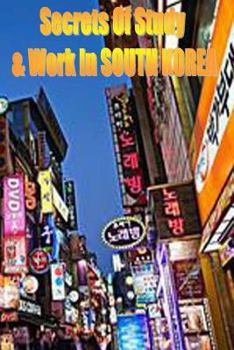 Paperback Secrets of Study & Work in SOUTH KOREA: English Version 1 Book