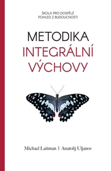 Paperback Metodika Integrální Výchovy [Czech] Book