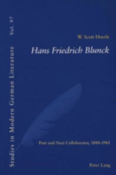 Paperback Hans Friedrich Blunck: Poet and Nazi Collaborator, 1888-1961 Book