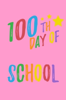 Paperback Happy 100th Day Of School: 120 Dot Grid Pages I Softcover I Work Book I Diary I Travel Diary I Notebook Book